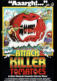 Attack of the killer tomatoes 